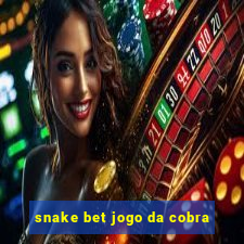 snake bet jogo da cobra